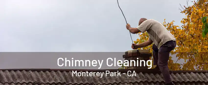 Chimney Cleaning Monterey Park - CA