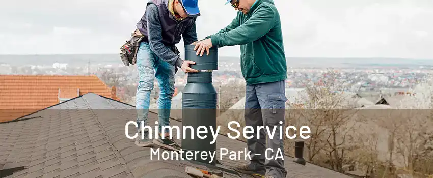 Chimney Service Monterey Park - CA