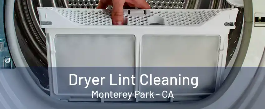 Dryer Lint Cleaning Monterey Park - CA