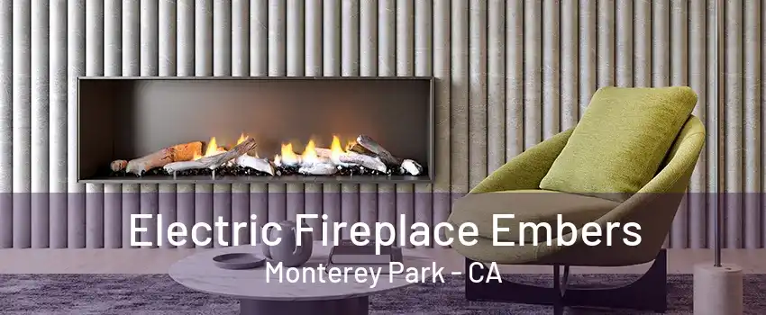 Electric Fireplace Embers Monterey Park - CA