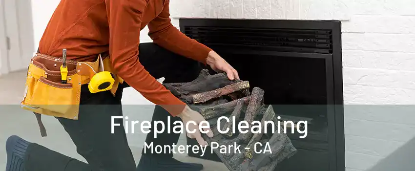 Fireplace Cleaning Monterey Park - CA