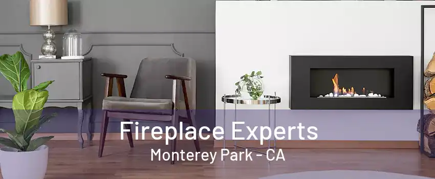 Fireplace Experts Monterey Park - CA