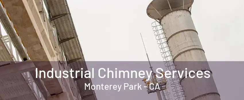 Industrial Chimney Services Monterey Park - CA