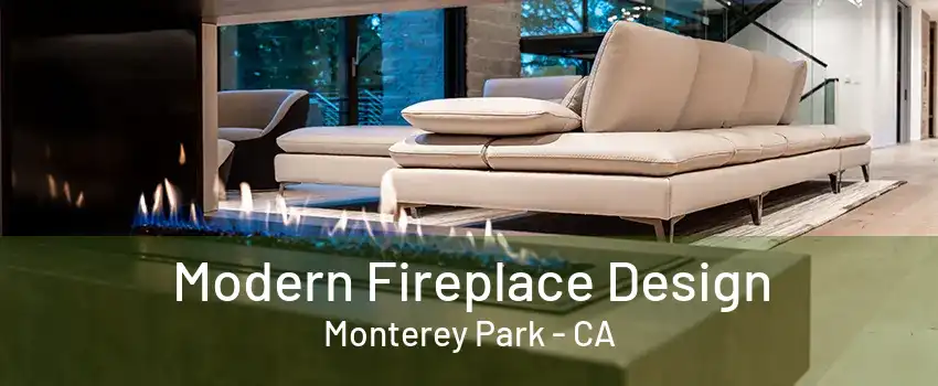 Modern Fireplace Design Monterey Park - CA