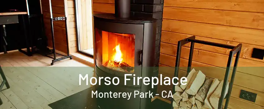 Morso Fireplace Monterey Park - CA