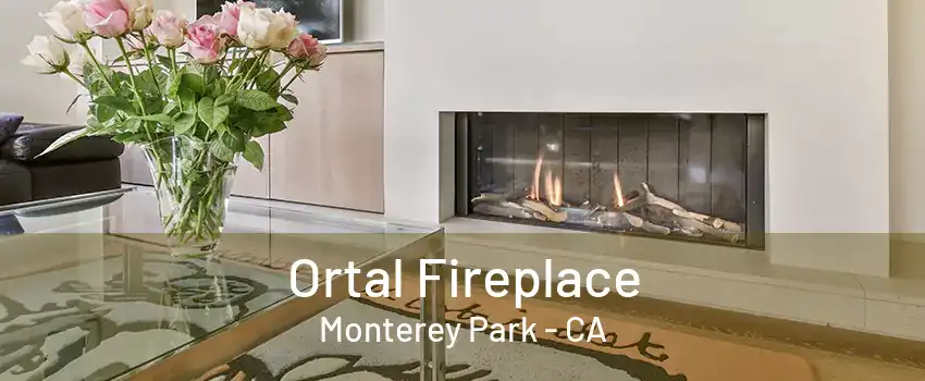 Ortal Fireplace Monterey Park - CA